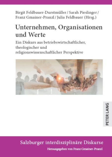 Cover for Franz Gmainer-Pranzl · Unternehmen, Organisationen und Werte (Book) (2023)