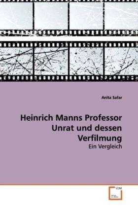 Heinrich Manns Professor Unrat un - Safar - Books -  - 9783639103342 - 