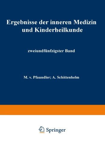 Cover for M V Pfaundler · Ergebnisse Der Inneren Medizin Und Kinderheilkunde: Zweiundfunfzigster Band - Ergebnisse Der Inneren Medizin Und Kinderheilkunde (Paperback Bog) [Softcover Reprint of the Original 1st 1937 edition] (1937)