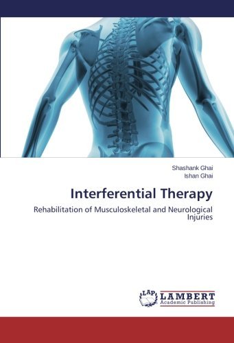 Cover for Ishan Ghai · Interferential Therapy: Rehabilitation of Musculoskeletal and Neurological Injuries (Paperback Bog) (2014)
