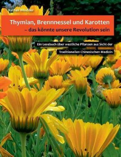 Cover for Winckler · Thymian, Brennnessel und Karot (Book) (2017)