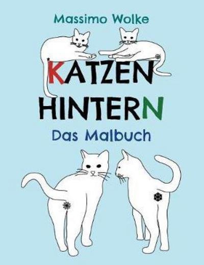 Cover for Wolke · Katzenhintern - Das Malbuch (Bog) (2018)