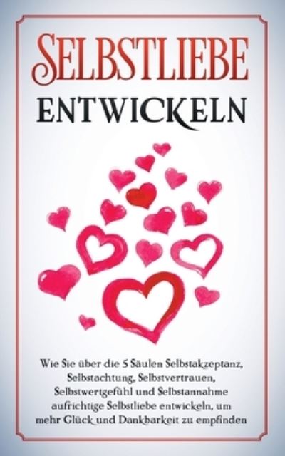 Cover for Zimmermann · Selbstliebe entwickeln: Wie (N/A) (2021)