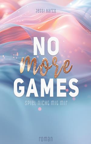 Cover for Jessi Barco · No More Games (Book) (2024)