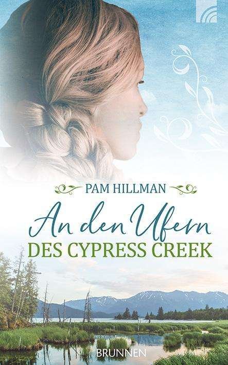 Cover for Hillman · An den Ufern des Cypress Creek (Buch)