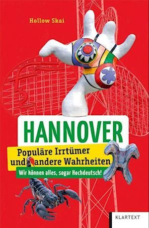 Hannover - Hollow Skai - Boeken - Klartext - 9783837525342 - 24 mei 2023