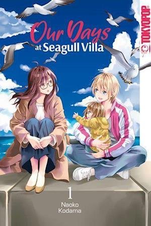 Our Days at Seagull Villa 01 - Naoko Kodama - Bücher - TOKYOPOP - 9783842079342 - 10. August 2022