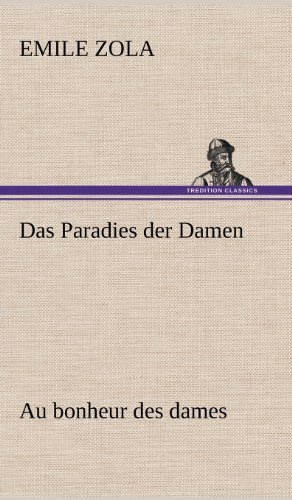 Cover for Emile Zola · Das Paradies Der Damen (Hardcover Book) [German edition] (2012)