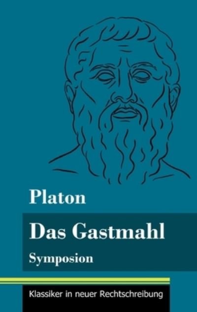 Cover for Platon · Das Gastmahl (Innbunden bok) (2021)