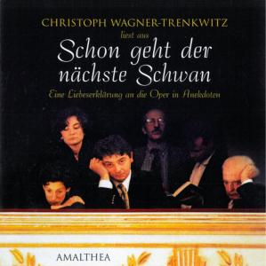 Cover for Christoph Wagner-Trenkwitz · Schon Geht Der Nächste Schwan (CD) (2010)