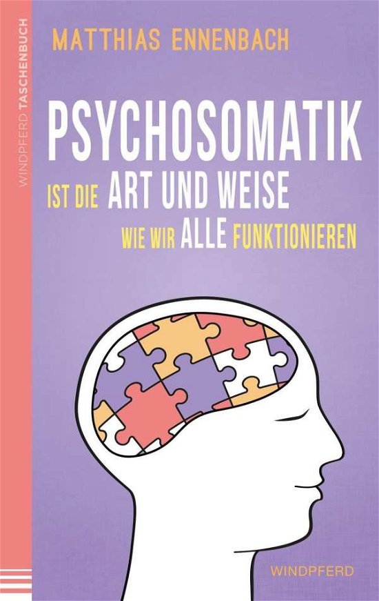 Cover for Ennenbach · Psychosomatik ist die Art und (Bog)