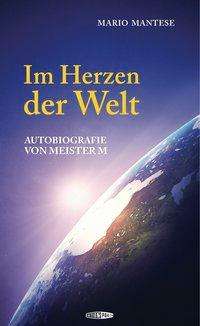 Im Herzen der Welt - Mantese - Boeken -  - 9783905752342 - 