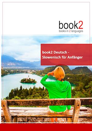Cover for Johannes Schumann · Book2 Deutsch - Slowenisch Für Anfänger (Paperback Book) (2017)