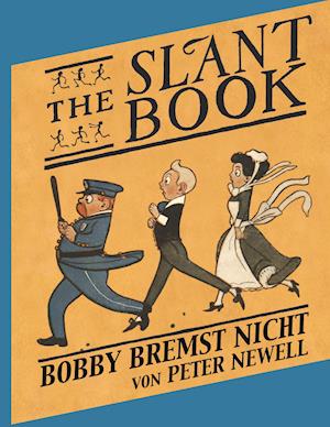 Cover for Peter Newell · The Slant Book / Bobby bremst nicht (Paperback Book) (2019)