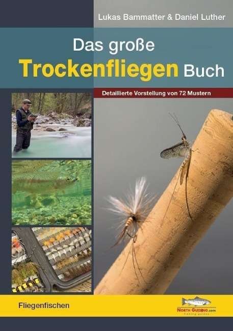 Cover for Bammatter · Das große Trockenfliegen-Buch (Book)