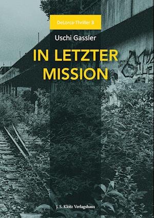 Cover for Uschi Gassler · DeLorca 3: In letzter Mission (Bok) (2022)
