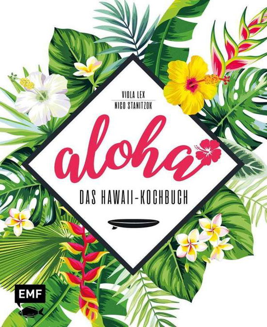 Cover for Lex · Aloha - Das Hawaii-Kochbuch (Book)