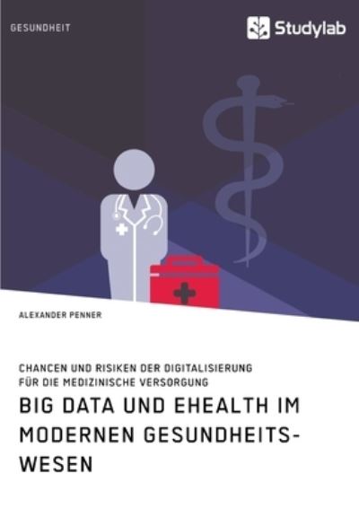 Cover for Penner · Big Data und eHealth im modernen (N/A) (2021)