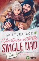 Cover for Cox:christmas With The Single Dad · Zak (Book)