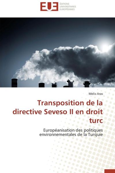 Cover for Melis Aras · Transposition De La Directive Seveso II en Droit Turc (Paperback Book) [French edition] (2018)