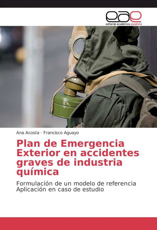 Plan de Emergencia Exterior en a - Acosta - Books -  - 9786202238342 - 