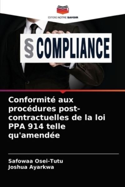 Cover for Safowaa Osei-Tutu · Conformite aux procedures post-contractuelles de la loi PPA 914 telle qu'amendee (Taschenbuch) (2021)