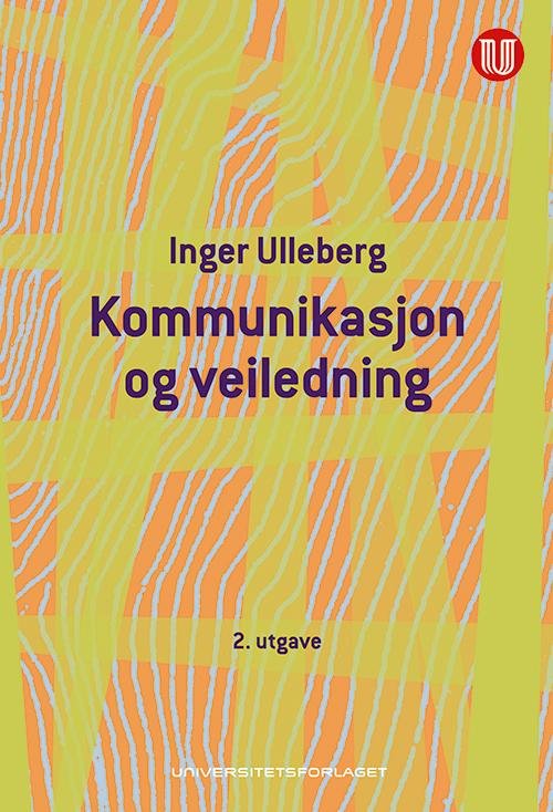 Cover for Inger Ulleberg · Kommunikasjon og veiledning : en innføring i Gregory Batesons kommunikasjonsteori og historier fra veiledningspraksis (Heftet bok) (2014)
