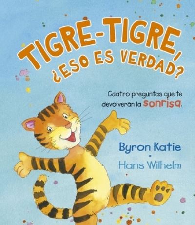 Cover for Katie Byron · Tigre-Tigre, ¿Eso es verdad? (Hardcover Book) (2021)