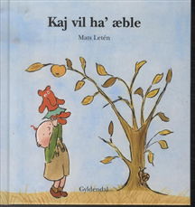 Cover for Mats Letén · Kaj: Kaj vil ha' æble (Bound Book) [1º edição] [Indbundet] (1995)