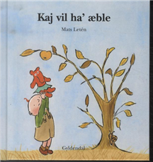 Kaj: Kaj vil ha' æble - Mats Letén - Bücher - Gyldendal - 9788700222342 - 29. August 1995