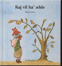 Cover for Mats Letén · Kaj: Kaj vil ha' æble (Indbundet Bog) [1. udgave] [Indbundet] (1995)