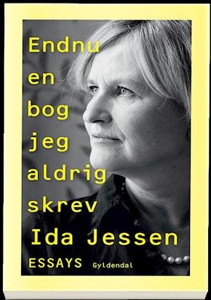 Cover for Ida Jessen · Endnu en bog jeg aldrig skrev (Sewn Spine Book) [1er édition] (2022)