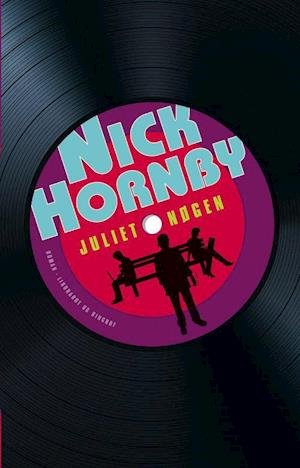 Cover for Nick Hornby · Juliet, Nøgen (Bound Book) [1st edition] (2010)