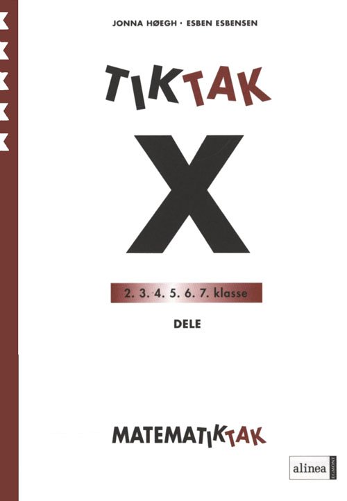 Cover for Jonna Høegh; Esben Esbensen · Matematik-Tak: Matematik-Tak 5. kl. X-serien, Dele (Bog) [1. udgave] (2005)