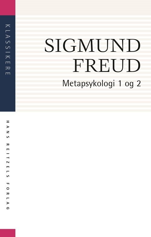 Klassikere: Metapsykologi 1-2 - Sigmund Freud - Bøger - Gyldendal - 9788741276342 - 18. august 2021