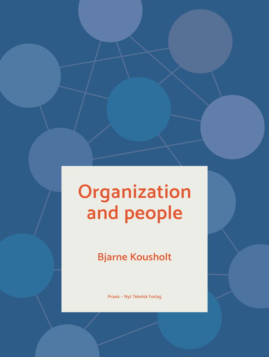 Cover for Bjarne Kousholt · Organization and people (Heftet bok) [1. utgave] (2023)