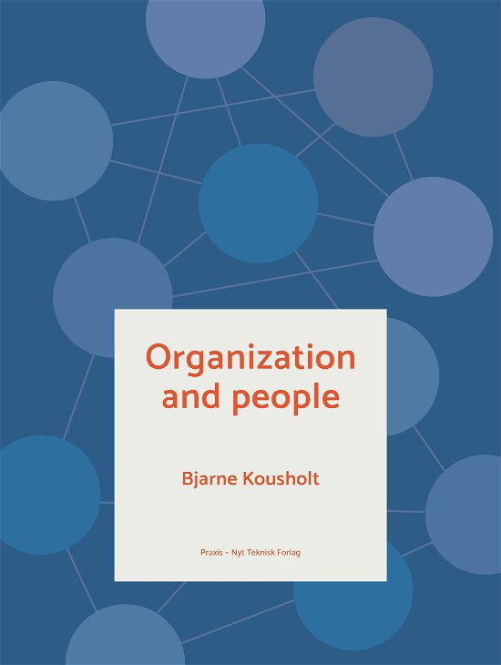 Cover for Bjarne Kousholt · Organization and people (Sewn Spine Book) [1. Painos] (2023)