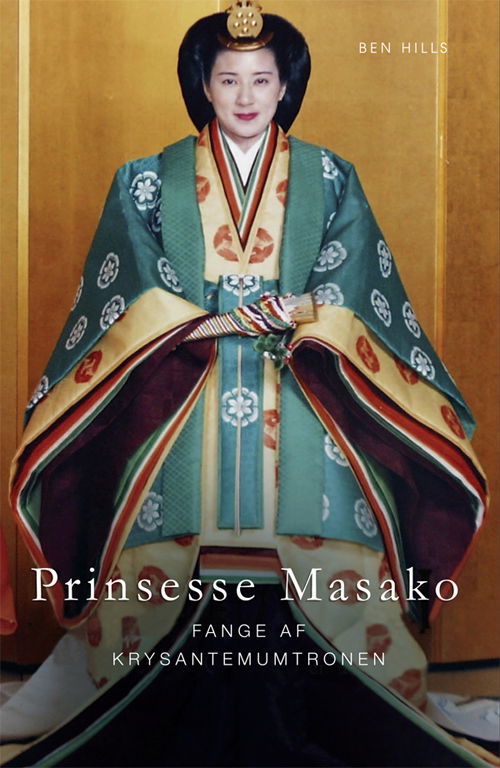 Cover for Ben Hills · Prinsesse Masako (Sewn Spine Book) [1st edition] (2009)