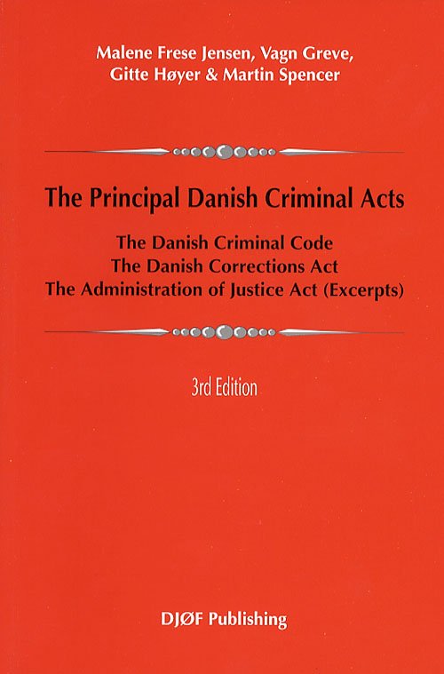 Cover for Mfl Jensen M · The principal Danish Criminal Acts (Sewn Spine Book) [3e uitgave] (2006)