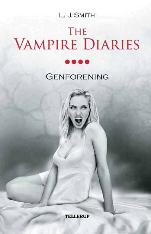 Cover for L. J. Smith · The Vampire Diaries #4: The Vampire Diaries #4 Genforening (Softcover) (Pocketbok) [1. utgave] (2010)