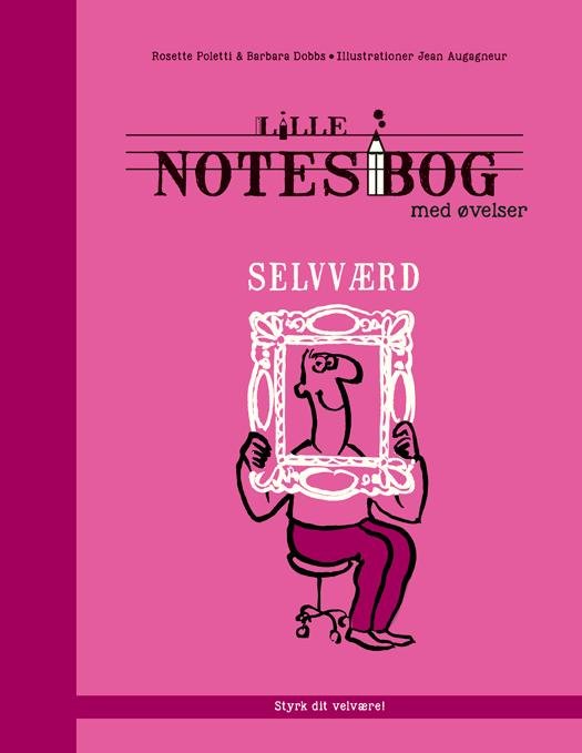 Cover for Barbara Dobbs Rosette Poletti · Lille notesbog med øvelser - Selvværd (Sewn Spine Book) [1th edição] (2015)