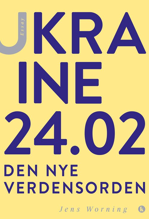 Cover for Jens Worning · Ukraine 24.02 (Hæftet bog) [1. udgave] (2023)