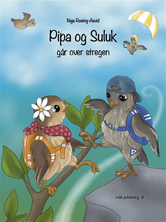 Cover for Naja Rosing-Asvid · Pipa og Suluk går over stregen (Bound Book) [1º edição] (2022)