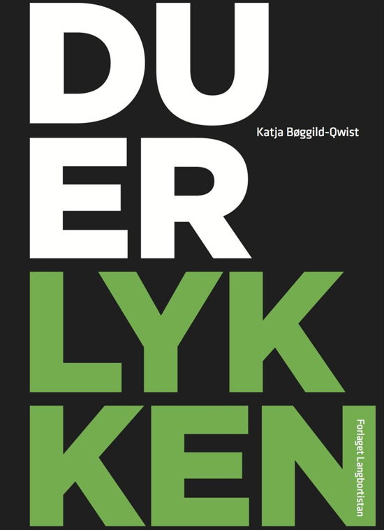 Cover for Katja Bøggild-Qwist · Du er lykken (Hardcover Book) [1º edição] (2016)