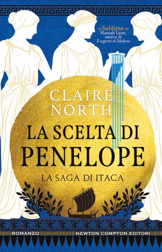 Cover for Claire North · La Scelta Di Penelope. La Saga Di Itaca (Buch)