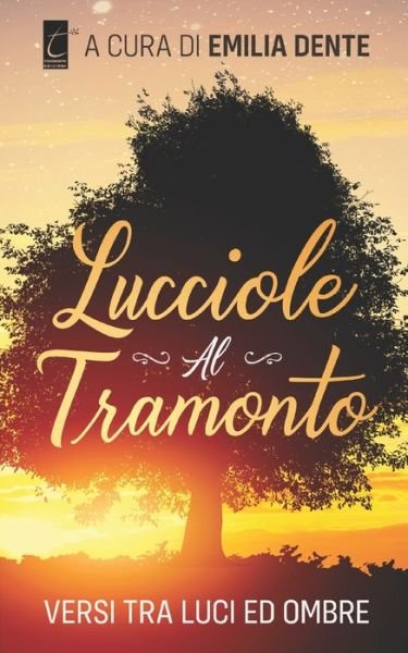 Cover for Aa Vv · Lucciole Al Tramonto: versi tra luci ed ombre (Paperback Bog) (2021)