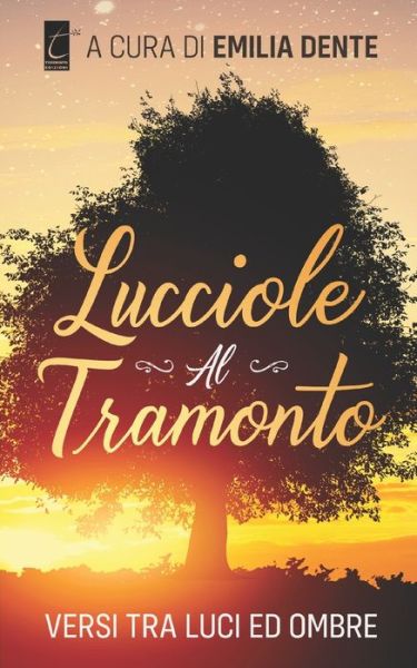 Cover for Aa Vv · Lucciole Al Tramonto: versi tra luci ed ombre (Taschenbuch) (2021)