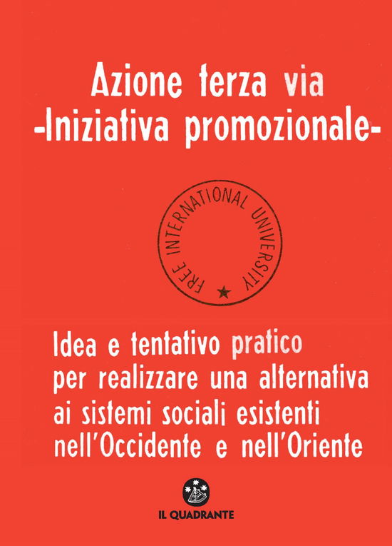 Cover for Joseph Beuys · Azione Terza Via. Iniziativa Promozionale. Idea E Tentativo Pratico Per Realizzare Una Alternativa Ai Sistemi Sociali Esistenti Nell'oc (Buch)