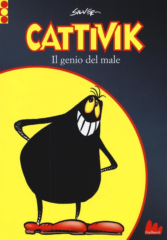 Cover for Silver · Cattivik. Il Genio Del Male (Bok)