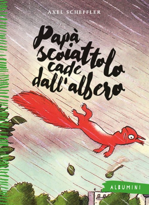 Cover for Axel Scheffler · Papa Scoiattolo Cade Dall'albero. Ediz. A Colori (Bog)